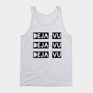 hivemind: Deja Vu Deja Vu Deja Vu Tank Top